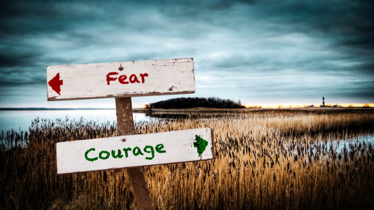 Fear vs. Courage